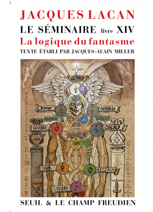 Le Séminaire, livre XIV, "La logique du fantasme"