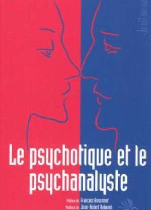 Le psychotique et le psychanalyste